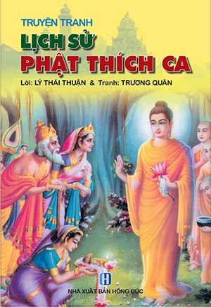 Truyện Tranh: Lịch Sử Phật Thích Ca (Lý Thái Thuận & Trương Quân)